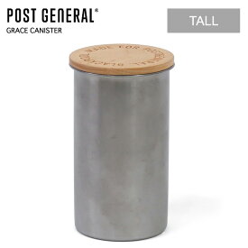 ポストジェネラル グレイス キャニスター トール POST GENERAL GRACE CANISTER TALL キッチン雑貨 キッチン用品　保存容器 ストッカー 茶葉 紅茶 コーヒー 乾物