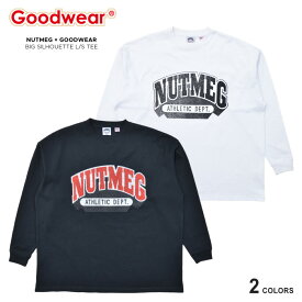 【割引クーポン配布中】 GOODWEAR × NUTMEG グッドウェア × ナツメグ ロンT SUPER BIG SILHOUETTE L/S TEE 長袖 Tシャツ トップス カットソー USAコットン メンズ M-XL ブラック ホワイト 2W7-12207 【単品購入の場合はネコポス便発送】