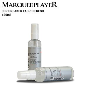 �y�����N�[�|���z�z���z MARQUEE PLAYER �}�[�L�[�v���C���[ FOR SNEAKER FABRIC FRESH No.06 120ml ���L�X�v���[ ���L�� ���{�� �X�j�[�J�[�P�A �V���[�Y�P�A �V���[�P�A