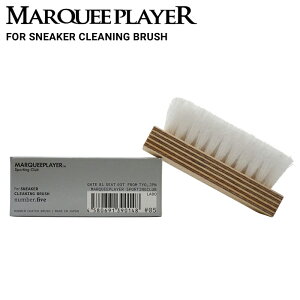 yN[|zzz MARQUEE PLAYER }[L[vC[ FOR SNEAKER CLEANING BRUSH No.05 Xj[J[ N[jOuV ꗎƂ { Xj[J[PA V[YPA V[PA