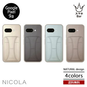  [ NATURALdesign NICOLA GooglePixel 9a [GP9a-NIC] wʌ^ P[X X}zP[X Jo[ PUU[ \tgTPU X^h@\ ϏՌ J[h|Pbg Vv jR i`fUC Mt