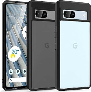 即納 Google Pixel 7a スマホケース 半透明 マットブラック 米軍MIL規格 SGS認証 滑り止め 指紋防止 ストラップホール付き TPU スリム カメラレンズ保護 黄変防止 グーグル ピクセル 2023 耐衝撃 軽量