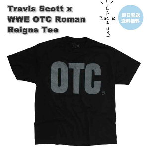[ Travis Scott gBX XRbg Cactus Jack JN^XWbN WWE OTC Roman Reigns Tee TVc   A Ki 