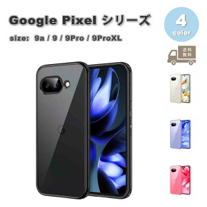 [ O[O sNZ 9a / 9 / 9Pro / 9ProXL wʃP[X TPU  NA ϖh~ P[X S4F Google Pixel X}zP[X ϏՌ y Jo[ 