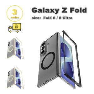 �M�����N�V�[ Galaxy Z Fold 8 / 8Ultra MagSafe �}�O�Z�[�t �V���v�� �X���� �N���A ���� �|���J�[�{�l�[�g �P�[�X �S3�F �[�b�g�t�H�[���h �ϏՌ� �y�� �J�o�[ ��������