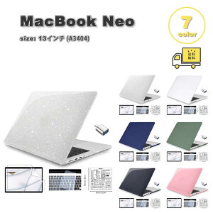 �}�b�N�u�b�N �J�o�[ PC �n�[�h ���h�~ �N���A ���� �����h�~ �N���X�^�� �t�B���� �L�[�{�[�h�J�o�[ �S7�F MacBook Neo 13 �C���` (A3404) A18 Pro�`�b�v �P�[�X �ی� �Ռ��z�� ��������
