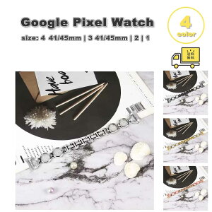 O[O sNZ EHb` _Ch XeX uXbg X  oh S4F Google Pixel Watch 4 / 3 / 2 /1 41mm | 4 / 3 45mm ւxg X}[gEHb` 