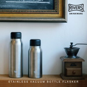ステンレス製携帯用魔法瓶フラスカー320/STAINLESS/VACUUM/BOTTLE/FLASKER/水筒/直飲み/保温/保冷/RIVERS/リバーズ/シルバー/マグボトル