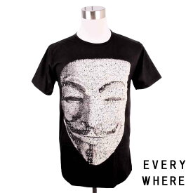 デザインTシャツ EVERY WHERE Anonymous アノニマス 仮面 黒 Black Tシャツ プリントTシャツ 個性的 男女兼用 S M L タイト オーバーサイズ