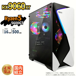 �_20���܂Ō��艿�i�^�y999�~OFF�N�[�|���L�z�Q�[�~���OPC �Q�[�~���O�p�\�R�� �f�X�N�g�b�v�p�\�R�� AMD Radeon RX9060XT AMD Ryzen5 5600GT Windows11 SSD 500GB ������ 16GB e�X�|�[�c �Q�[�� �f�X�N�g�b�vPC 