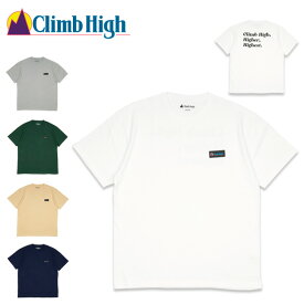 Climb High クライムハイ Highest Tee ハイエストティー 22SS-CH-002 【 Tシャツ トップス 半袖 アウトドア 】【メール便・代引不可】