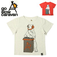 goslowcaravanゴースローキャラバンクマDJTEE(KIDS)311909【Tシャツ/クマ柄/アウトドア/フェス/キッズ】【メール便・代引不可】