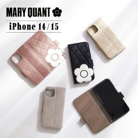 MARY QUANT マリークヮント iPhone 15 14 ケース スマホケース 携帯 レディース スタンド PU QUILT LEATHER BOOK TYPE CASE ブラック ホワイト グレー ブラウン ピンク 黒 白 母の日