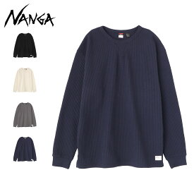NANGA ナンガ Tシャツ 長袖 ロンT カットソー エコハイブリッド ワッフル メンズ 綿 ECO HYBRID WAFFLE L/S TEE ブラック ホワイト グレー ネイビー 黒 白 NW2311-1G218