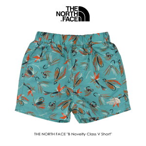 yőSz|CgҌvGg[zm[XtFCX THE NORTH FACE xr[ mxeB NX t@Cu V[c B NOVELTY CLASS V SHORT NBB42534 FL tCA[u[ qmWAnyGJOIz