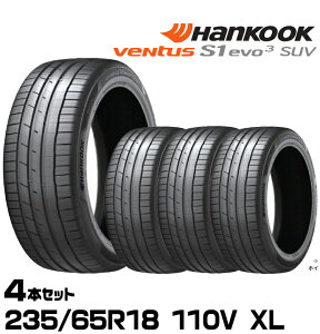 ���K�i �n���R�b�N Ventus S1 evo3 SUV�iK127A�j 235/65R18 110V XL 4�{�Z�b�g �T�}�[�^�C�� �x���^�X�G�X�����G�{3 1027240 HANKOOK