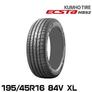 �N���z�^�C�� ��������K�����Ë����Ȃ� �n�C�o�����X�^�C�� �G�N�X�^ HS52�y195/45R16 84V XL�zKUMHO ECSTA HS52