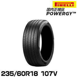 Ki s pW[ 235/60R18 107V T}[^C PIRELLI POWERGY 4009000