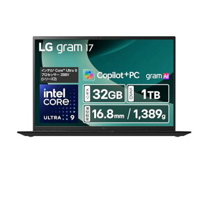 yy×17C`zLG gram 17/yʁi1389gj/ő21.5h쓮/AI PCACopilot+ PCAgram AI/Core Ultra 9 288V(V[Y2)/ 32GB/SSD 1TB/17^ IPSt WQXGA(2560×1600) A`OA DCI-P3 99%/wF/Windows 11 Hom