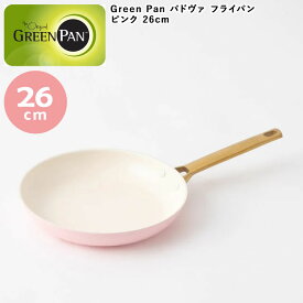 Green Pan パドヴァフライパン 26cm ピンク【 キッチン 調理器具 フライパン こびりつきにくい IH対応 ガス火 オーブン対応 グリーンパン ギフト プレゼント セラミック コーティング ダイヤモンド粒子 アウトドア キャンプ おしゃれ 可愛い CC005803-004 】 YY