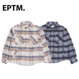 EPTM エピトミ シャツ ライトアウター トップス フランネル モヘア ボタンダウン メンズ USモデル SIDE SLIT FLANNEL