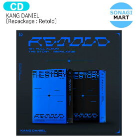 送料無料【即発送】KANG DANIEL [ Repackage : Retold ] 2種選択 1st Full Album / カンダニエル KPOP / 韓国音楽チャート反映