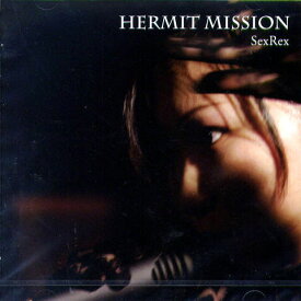 SexRex / HERMIT MISSION