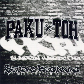 PAKU-TOH / SECOND BEGINNING