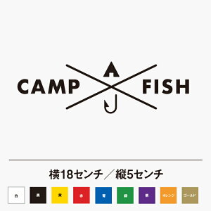 Lvƒނ CAMP FISH XebJ[