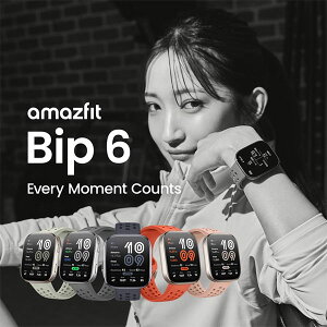 Amazfit Bip 6 X}[gEHb` A}YtBbg {K㗝X iPhone android X}zΉ  ʘb@\ GPS  Ƒ@\ y h _f  NǗ fB[X Y j  
