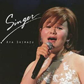 島津亜矢／SINGER (CD) 2010/10/6発売 TECE-30963