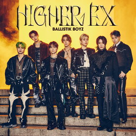 BALLISTIK BOYZ from EXILE TRIBE／HIGHER EX (CD) RZCD-77998 2024/5/22発売 バリスティックボーイズ