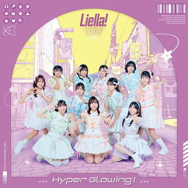 Liella!／『Liella!と結ぶプロジェクト』ミニアルバム 「Hyper Glowing！」(フォト盤 初回生産分) (CD) LACA-25311 2026/7/8発売 リエラ