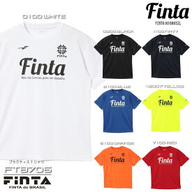 FINTA フィンタ サッカー フットサル 半袖 プラクティスTシャツ 吸水速乾 ドライ FT8706