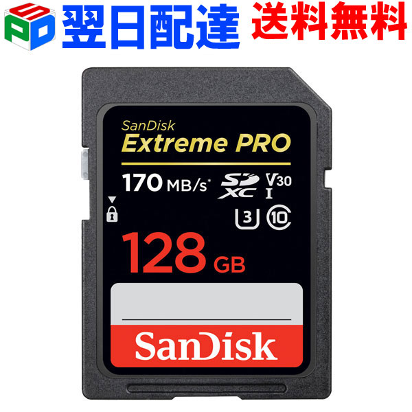 sdカード 128gb SDXCカード 128G SanDisk サンディスク Extreme Pro 超高速170MB s class10 UHS-I U3 V30 4K Ultra HD対応 SDSDXXY-128G-GN4IN