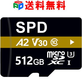 microSDXC 512GB SPD UHS-I U3 V30 4K動画録画 アプリ最適化 Rated A2対応 100MB/s CLASS10 Nintendo Switch/ Osmo Pocket/ GoPro 動作確認済【1】送料無料