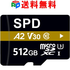 microSDXC 512GB SPD UHS-I U3 V30 4K動画録画 アプリ最適化 Rated A2 R:100MB/s W:80MB/s CLASS10 Nintendo Switch/DJI OSMO /GoPro /Insta360 ONE X2/Insta360 ONE RS動作確認済 5年保証 送料無料