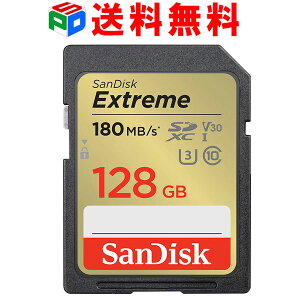 SDXC J[h 128GB SDJ[h Extreme UHS-I U3 V30 4kΉ class10 SanDisk TfBXN R:180MB/s W:90MB/s COpbP[W  SDSDXVA-128G-GNCIN