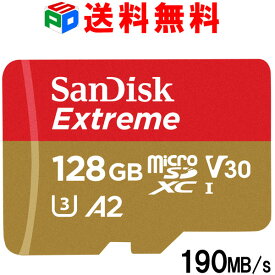 マイクロsdカード microSDXCカード 128GB サンディスク UHS-I U3 V30 4K A2対応 Class10 R:190MB/s W:90MB/s Nintendo Switch動作確認済 海外パッケージ 送料無料 SDSQXAA-128G-GN6MN