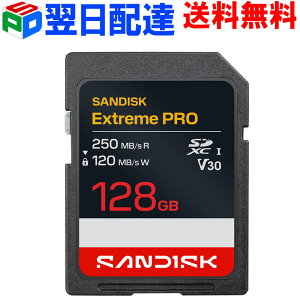 SDXC�J�[�h 128GB SD�J�[�h SanDisk �T���f�B�X�N�y�����z�B���������zExtreme Pro ������ R:250MB/s W:120MB/s class10 UHS-I U3 V30 4K Ultra HD�Ή� �C�O�p�b�P�[�W SDSDXXJ-128G-GSCIN