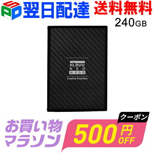 �y���������}���\������I500�~OFF+P5�{�zKLEVV SSD 240GB ���� 2.5�C���` 7mm SATA3 6Gb/s NEO N400 K240GSSDS3-N40 �y3�N�ۏ؁E�����z�B���������z