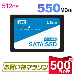 �y���������}���\������I500�~OFF�z�_�A�������L���O1�ʊl���^SPD SSD 512GB �y5�N�ۏ؁E�����z�B���������z���� 2.5�C���` 7mm SATAIII 6Gb/s 550MB/s 3D NAND�̗p �f�X�N�g�b�v�p�\�R�� �m�[�g�p�\�R�� P