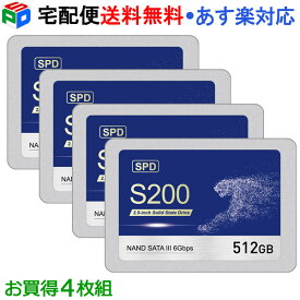 お買得4枚組 SPD SSD 512GB 3D NAND TLC SATAIII R:550MB/s 内蔵 2.5インチ 堅牢・軽量なアルミ製筐体 優れた放熱性 エラー訂正機能 省電力 衝撃に強い S200-SC512G 【3年保証】宅配便送料無料 あす楽対応