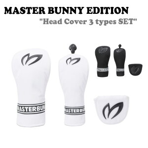 マスターバニーエディション ゴルフカバー MASTER BUNNY EDITION Head Cover 3 types SET ヘッドカバー 3タイプセット WHITE ホワイト BLACK ブラック 431C1CV621WH/BK ゴルフ ACC