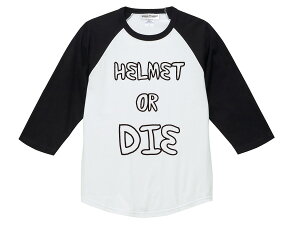 yli܂zHELMET OR DIE Raglan 3/4 Sleeves T-shirt iwbgor_CO3/4X[uTVcjWHITE × BLACK ؑ֒bellxX^[500-tx2500txstar120bucoshoeiVEGCaraiACsi