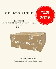 【新品】【即納】【福袋】【LADY'S SIZE】 オンラインストア限定 GELATO PIQUE HAPPY BOX 2026 【B】　gelato pique ジェラートピケ ジェラピケ お正月 ルームウェア プレゼント 贈り物 レディース 女性