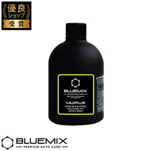 BLUEMIX MILD PLUS CAR SHAMPOO ���� �J�[�V�����v�[ ��� �u���[�~�b�N�X 500mL