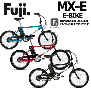 yX܎EZ^AxX~ߑz݌ɗLFUJI MX-E 2026N ftW GGbNX C[ EBIKE dAVXg BMX a ~jx ]