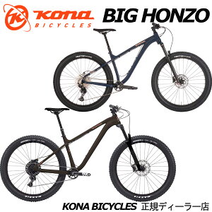 yZxX~ߑꕔzRi BIG HONZO 2024N-2025Npf KONA rbOz] }EeoCN MTB ]
