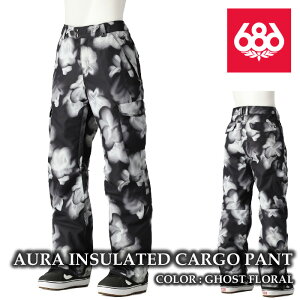 日本正規品 スノーボード ウェア パンツ シックスエイトシックス 686 AURA CARGO PANT Ghost Floral レディース 24-25